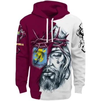 Aston Villa Hoodie Custom Jesus Tear Claret Best Selling
